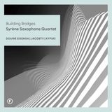 New Arts International Bv Syrène Saxophone Quartet: Building Bridges