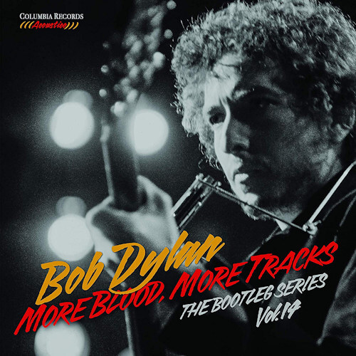 Dylan, Bob Bootleg Series 14: More Blood, More Tracks