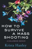 How Bol How to Survive a Mass Shooting Paperback