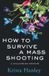 How Bol How to Survive a Mass Shooting Paperback