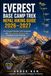 EVEREST BASE CAMP TREK NEPAL HIKING GUIDE 2026–2027: The Complete Khumbu Trail Companion with Maps, Trekking Routes, Day-by-Day Itineraries, Altitude Advice & Himalayan Travel Planning