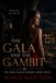 The Independently Published The Gala And The Gambit Paperback