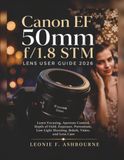 Canon EF 50mm f/1.8 STM Lens User Guide 2026