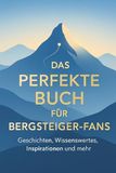 Das GPSR Kontakt Das perfekte Buch für Bergsteiger-Fans