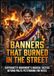 Banners That Burned in the Street: Suffragette Movement's Radical Tactics Beyond Polite Petitioning for Votes