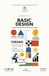 Basic design: Histoire, théorie et pratique du basic design