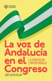 La voz de Andalucía en el Congreso: El poder de un partido andaluz