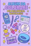 Album Millennial Nostalgic Coloring Book: A Dive into the 90s and 2000s with Music, TV, and Memories to Color
