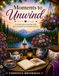 Moments to unwind: A Colouring Book for Relaxation & Mindfulness
