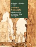 Accademia di Belle arti di Napoli: L’arte, la teoria e la pratica della scenografia