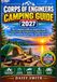 CORPS OF ENGINEERS CAMPING GUIDE 2027: The Complete Guide to America’s Best Army Corps of Engineers Campgrounds, Lakeside Camping, Reservations, ... Hidden Gems & Budget-Friendly Adventures