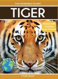Tiger: This Incredible Planet - Tiger Hardcover