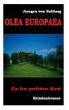 Olea europaea: Ein fast perfekter Mord Hardcover