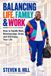 Balancing Life, Family & Work Paperback