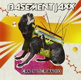Basement Jaxx - Crazy Itch Radio