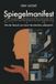 Spiegelmanifest: Independently Published Spiegelmanifest Paperback