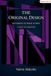 The Original Design: Returning to What is True: A Guide to Caregivers