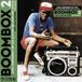 Soul Jazz Records Soul Jazz Boombox 2: Early Independent Hip Hop, Electro and Disco Rap 1979-1983