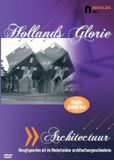 Hollands Glorie - Architectuur
