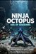 Ninja octopus: Sea of shadows
