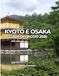 KYOTO E OSAKA GUIDA DI VIAGGIO 2026