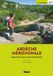 Ardèche méridionale: Aubenas, Ruoms, Joyeuse, Les Vans, Vallon-Pont-d'Arc