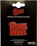 Rock Off David Bowie - Rebel Rebel Red - Pin