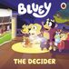 Bluey: Bluey: The Decider