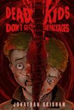 Dead Independently Published Dead Kids Don't Get Care Packages Paperback