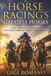 Horse Racing's Greatest Horses: Speed, Stamina, Rivalries and the Thoroughbreds Who Became Legends