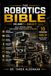 THE ROBOTICS BIBLE: Volume 1 — Build It: Build a Real Arduino Robot Through 10 Hands-On Missions
