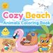 Cozy Beach Animals Coloring Book