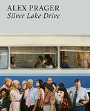 Alex Prager Silver Lake Drive (Paperback)