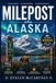 Milepost Milepost Alaska Travel Guide 2026 ( FULL-COLOR ): Mile-by-Mile Road Trip Companion from Dawson Creek to Fairbanks | Denali, Kenai Peninsula, Wrangell-St. Elias, Ferry Routes, Aurora & Wildlife