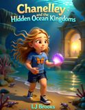 Chanelley and the Hidden Ocean Kingdoms Paperback