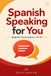 Spanish Libri GmbH Spanish Speaking for You: A Practical Beginner’s Course for Real-Life Conversations, Everyday Phrases, Pronunciation, and Confident Communication (A1–A2) Paperback
