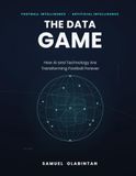 Le jeu de données : comment l'IA et la technologie transforment le football pour toujours