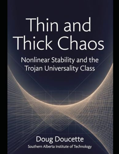 Thick Chaos: Nonlinear Stability and the Trojan Universality Class