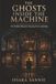 THE GHOSTS INSIDE THE MACHINE: The Hidden Blueprint Shaping Your Leadership