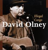 Illegal David Olney - Illegal Cargo (CD)