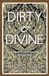 Dirty Womancraft Publishing Dirty & Divine: a transformative journey through tarot