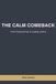 THE Independently Published The Calm Comeback