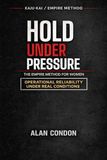 Hold Under Pressure: The Empire Method For Women - Operational Reliability Under Real Conditions