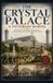 The Crystal Palace: A Victorian Marvel