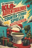 Der Counter-Strike Der inoffizielle Klo-Adventskalender für Counter-Strike-Spieler: Bombenstimmung im Bad