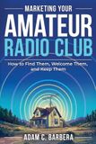Marketing Bol Marketing Your Amateur Radio Club: From Recruitment to Retention and Long-Term Sustainability