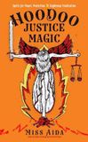 Hoodoo Weiser Books Hoodoo Justice Magic