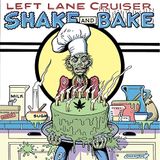 Shake Left Lane Cruiser Shake And Bake