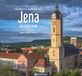 Jena - Die Lichtstadt: Stadtansichten - dreisprachiger Farbbildband
