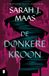 De Boekerij Glazen troon 2 - De donkere kroon